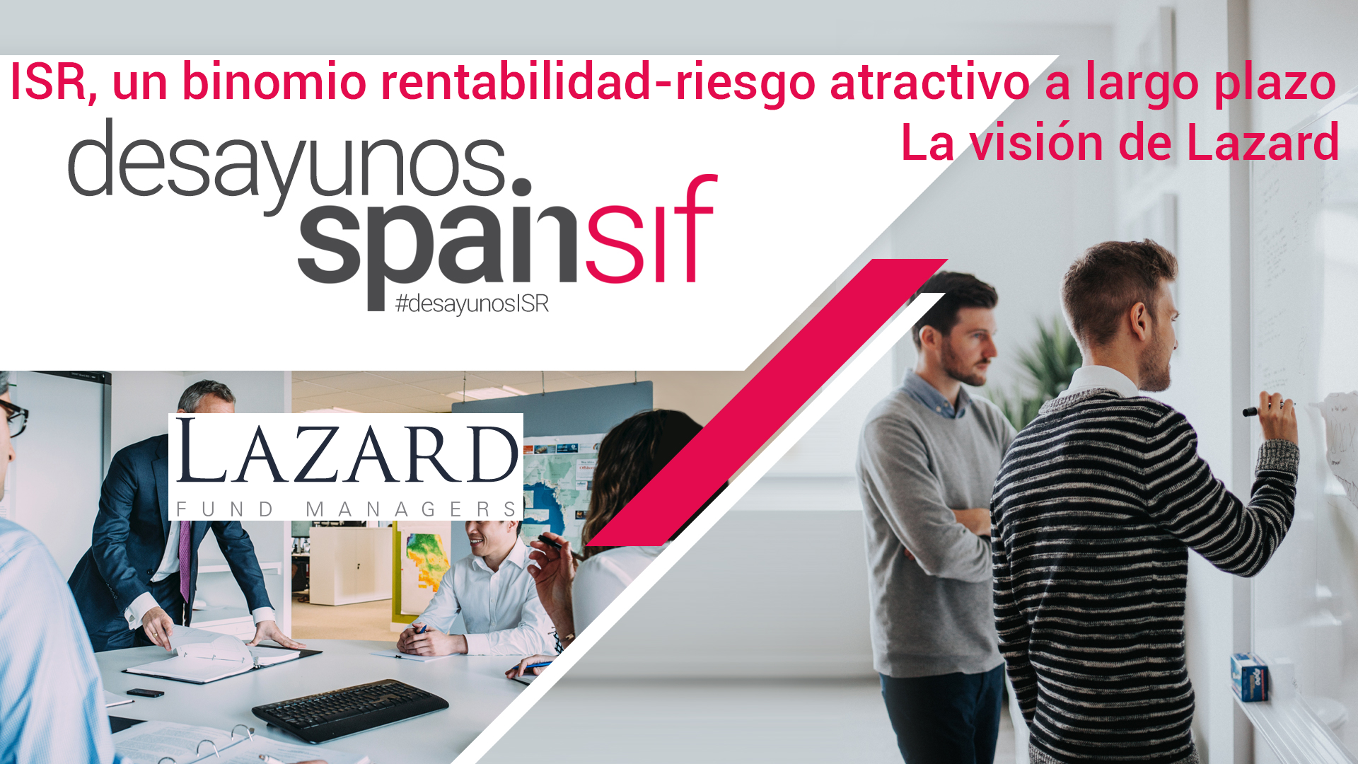 DesayunoISR: ISR, un binomio rentabilidad-riesgo atractivo a largo plazo. La visión de Lazard